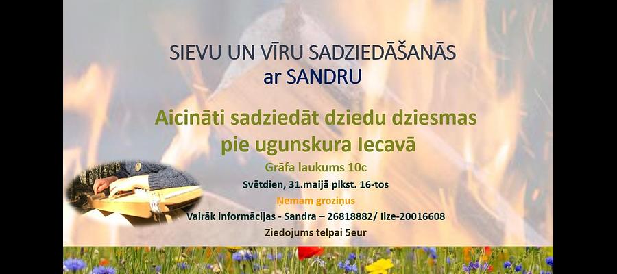 Sievu un Vīru Sadziedāšanās ar Sandru