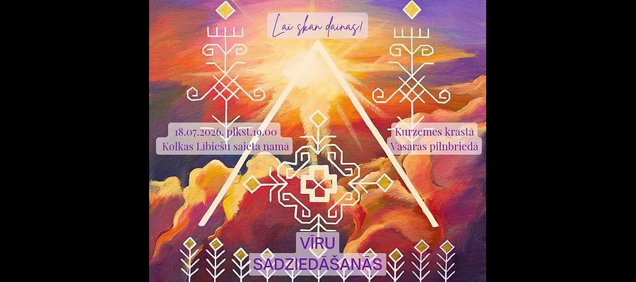 VĪRU SADZIEDĀŠANĀS - LAI SKAN DAINAS