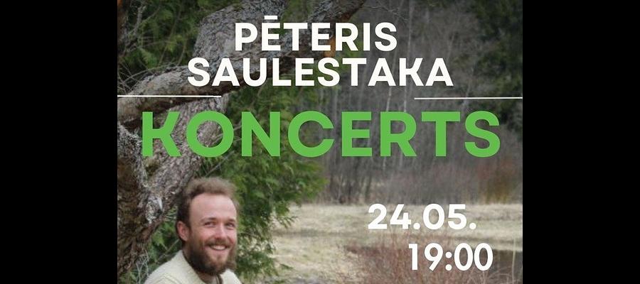 Pēteris "Saulestaka" koncerts