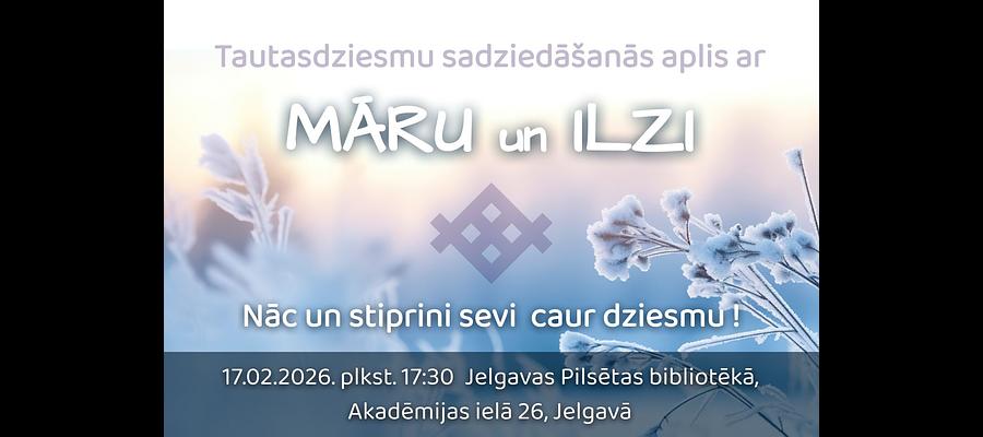 Tautasdziesmu sadziedāšanās aplis ar Māru un Ilzi